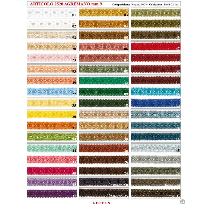 Passamaneria Agremano h 9 mm 100% Acetato art 2520 Liotex
